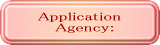 Application   Agency: